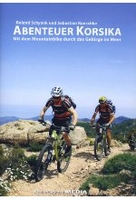Abenteuer Korsika - Mit dem Bike durch das Gebirge im Meer