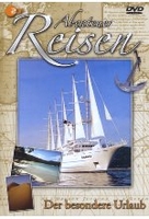 Abenteuer Reisen - Der besondere Urlaub