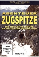 Abenteuer Zugspitze - Die Höllentalroute auf Deutschlands höchsten Gipfel
