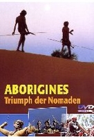 Aborigines - Triumph der Nomaden