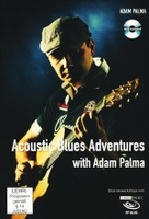 Adam Palma - Acoustic Blues Adventures/Guitar Workshop (+ Noten-/Tabulaturenbuch)