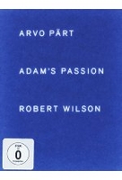 Adams Passion - Arvo Pärt/Robert Wilson