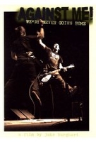 Against Me! - Were Never Going Home