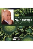 Albert Hofmann und die Entdeckung des LSD