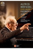 Alfred Brendel über Musik - Drei Vorträge
