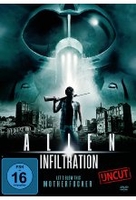 Alien Infiltration - Uncut