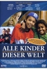 Alle Kinder dieser Welt