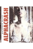 Alphacrash [DVD-R/MP3]