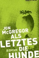 Als Letztes die Hunde