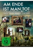 Am Ende ist man tot - Thalia Theater Hamburg goes Kino