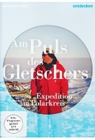 Am Puls des Gletschers