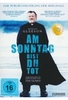 Am Sonntag bist du tot