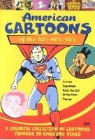 American Cartoons of the 30s - 40s - 50s