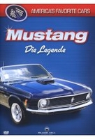 Americas Favorite Cars: Mustang - Die Legende