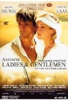 And Now... Ladies & Gentlemen