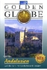 Andalusien - Golden Globe