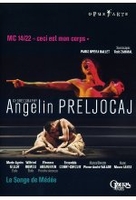 Angelin Preljocaj - MC 14/22 Ceci est mon corps/Le Songe de Médée
