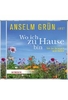 Anselm Grün liest: Wo ich zu Hause bin