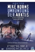 Arktos - Mike Horns Umrundung der Arktis