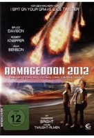 Armageddon 2012 - Die letzten Stunden der Menschheit