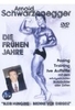 Arnold Schwarzenegger - Die frühen Jahre