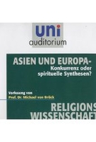 Asien und Europa: Konkurrenz oder spirituelle Synthesen? - uni auditorium