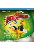 Astrosaurier 1 - Die Rache der Raptoren