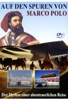 Auf den Spuren von Marco Polo Teil 1-3 [3 DVDs]