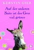 Auf der anderen Seite ist das Gras viel grüner