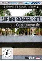 Auf der sicheren Seite - Ein Film über Gated Communities (OmU)