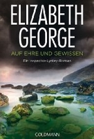 Auf Ehre und Gewissen - Inspector-Lynley-Roman Band 4