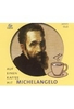 Auf einen Kaffee mit... Michelangelo