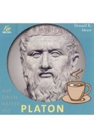 Auf einen Kaffee mit... Platon