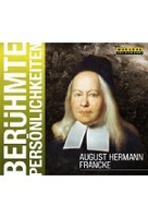 August Hermann Francke - Berühmte Persönlichkeiten