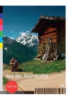 Aus der Alpenküche - NZZ Format