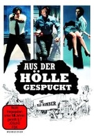 Aus der Hölle gespuckt