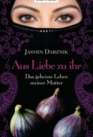 Aus Liebe zu ihr - Das geheime Leben meiner Mutter