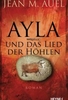 Ayla und das Lied der Höhlen