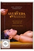 Ayurveda Massage - Die heilende Berührung (Neuauflage)