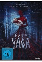 Baba Yaga - Sie kommt,  um dich zu holen