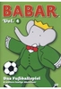 Babar - Der kleine Elefant Vol. 4: Das Fußballspiel & weitere lustige Abenteuer