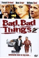 Bad,  Bad Things