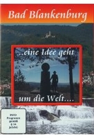 Bad Blankenburg - Eine Idee geht um die Welt