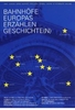 Bahnhöfe Europas erzählen Geschichte(n) [3 DVDs]