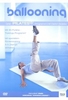 Ballooning - Das Pilates-Programm (Digipack)