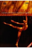Bamboo Dream/Cloud Gate Dance Theatre of Taiwan