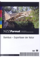 Bambus - Superfaser der Natur - NZZ Format