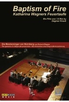 Baptism of Fire - Katharina Wagners Feuertaufe