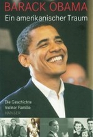 Barack Obama - Ein amerikanischer Traum: Die Geschichte meiner Familie