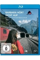 Barbara hört nicht auf - Bau des St.Gotthard-Basistunnel [2 BRs]